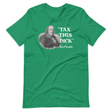 Tax This Dick Ben Franklin Shirt