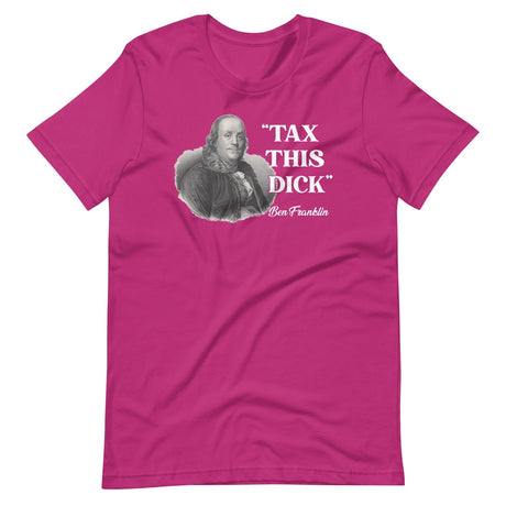 Tax This Dick Ben Franklin Shirt