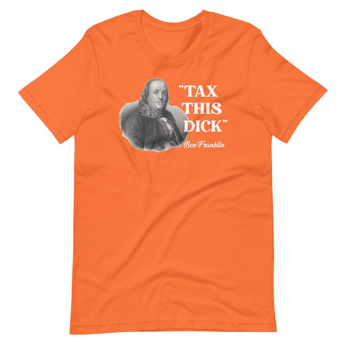 Tax This Dick Ben Franklin Shirt