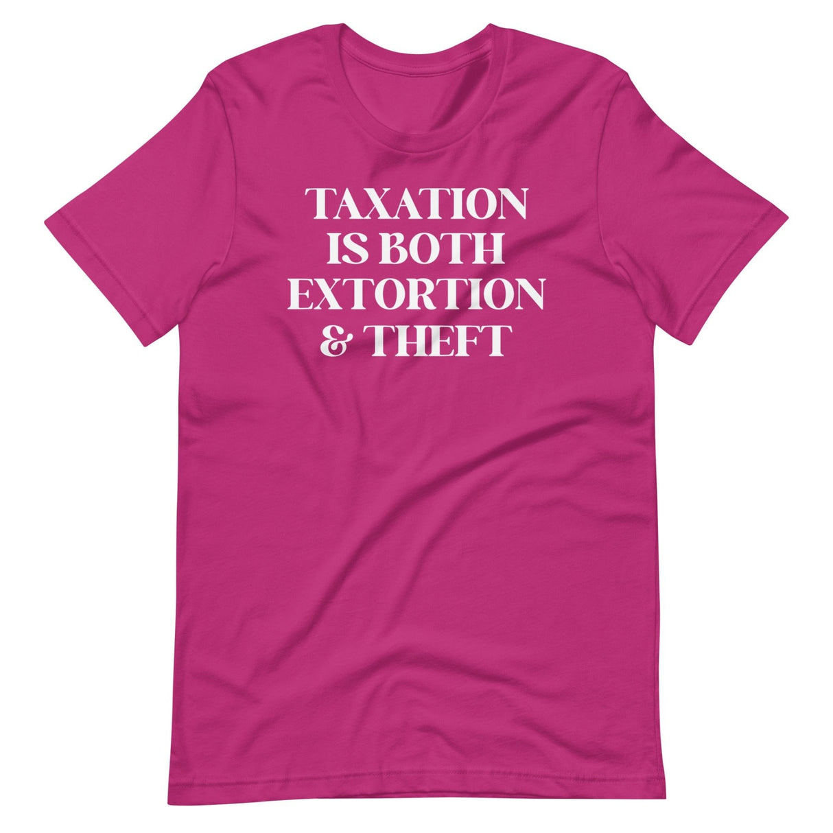 Taxation is Both Extortion And Theft Shirt