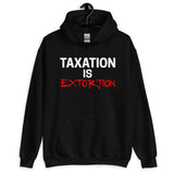 Taxation is Extortion Hoodie