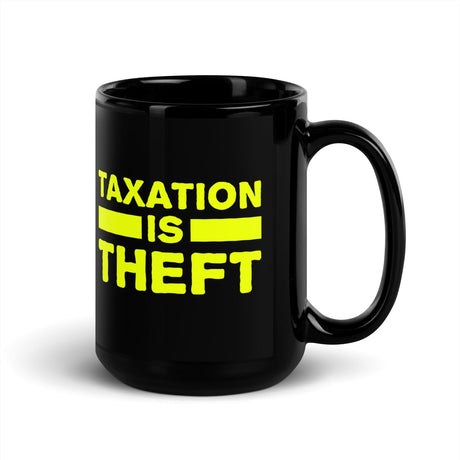 Taxation is Theft Coffee Mug