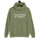 Taxation is Theft Hoodie