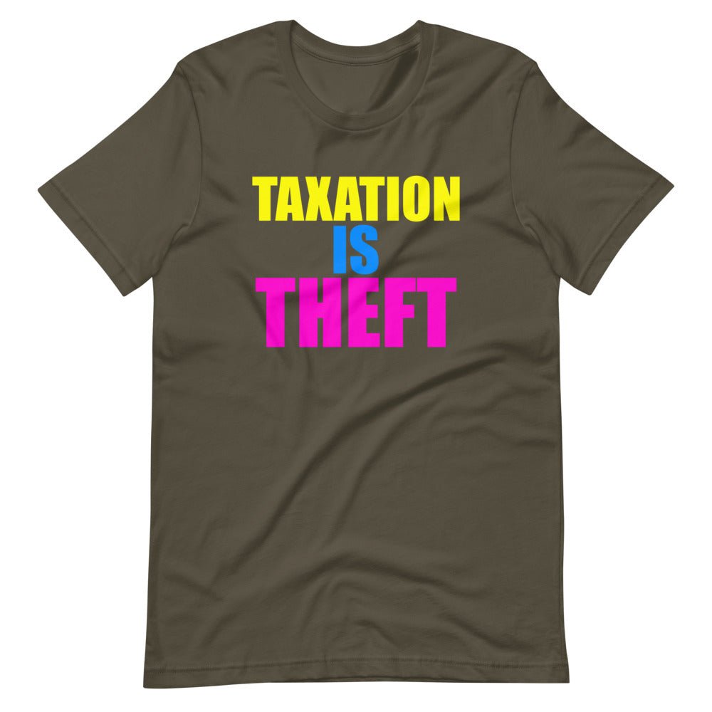 Taxation is Theft Party Shirt