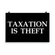 Taxation is Theft Poster