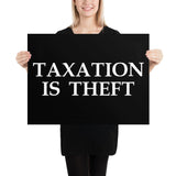 Taxation is Theft Poster