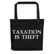 Taxation is Theft Tote Bag