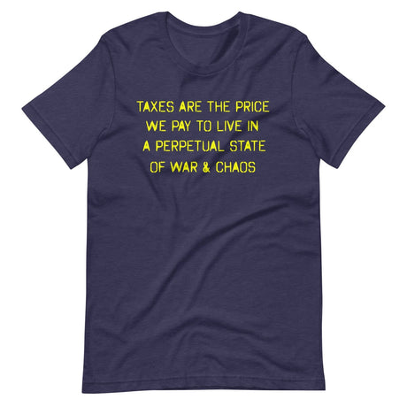 Taxes Are The Price We Pay Shirt