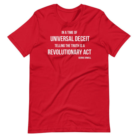 Telling the Truth is a Revolutionary Act Shirt