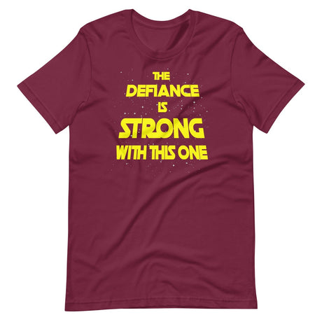 The Defiance Is Strong With This One Shirt