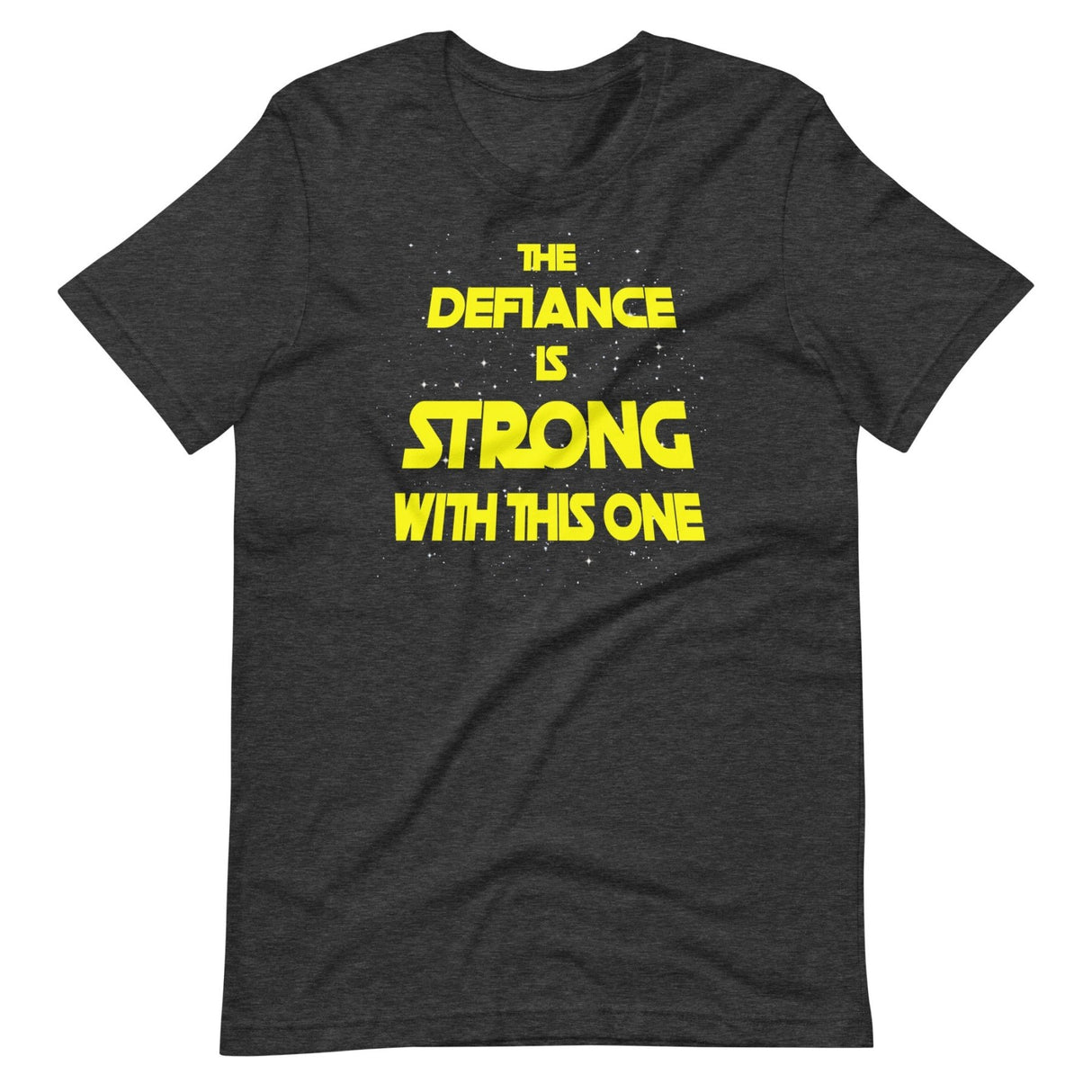 The Defiance Is Strong With This One Shirt