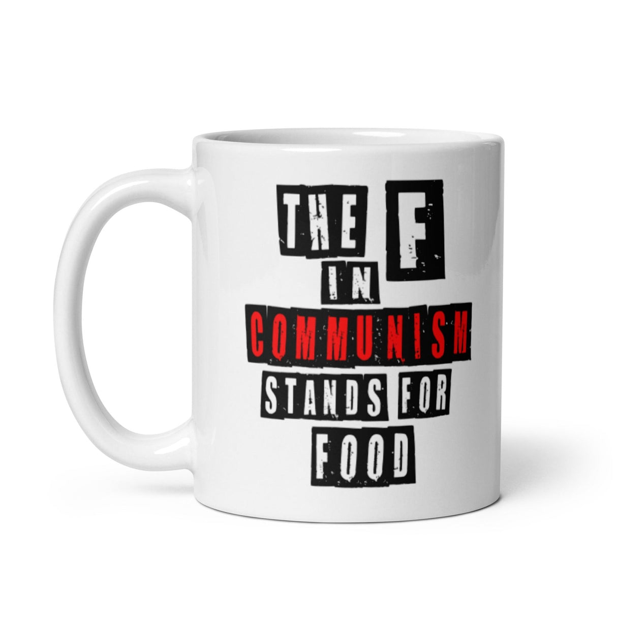 The F in Communism Stands For Food Coffee Mug