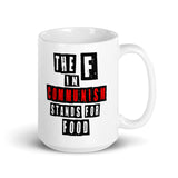 The F in Communism Stands For Food Coffee Mug