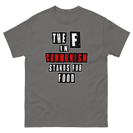 The F in Communism Stands for Food Heavy Cotton Shirt