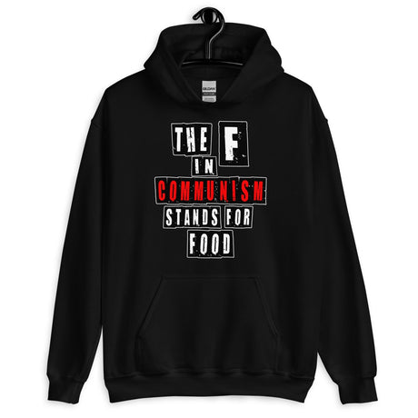 The F in Communism Stands For Food Hoodie