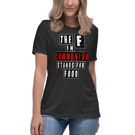 The F in Communism Stands For Food Women's Shirt