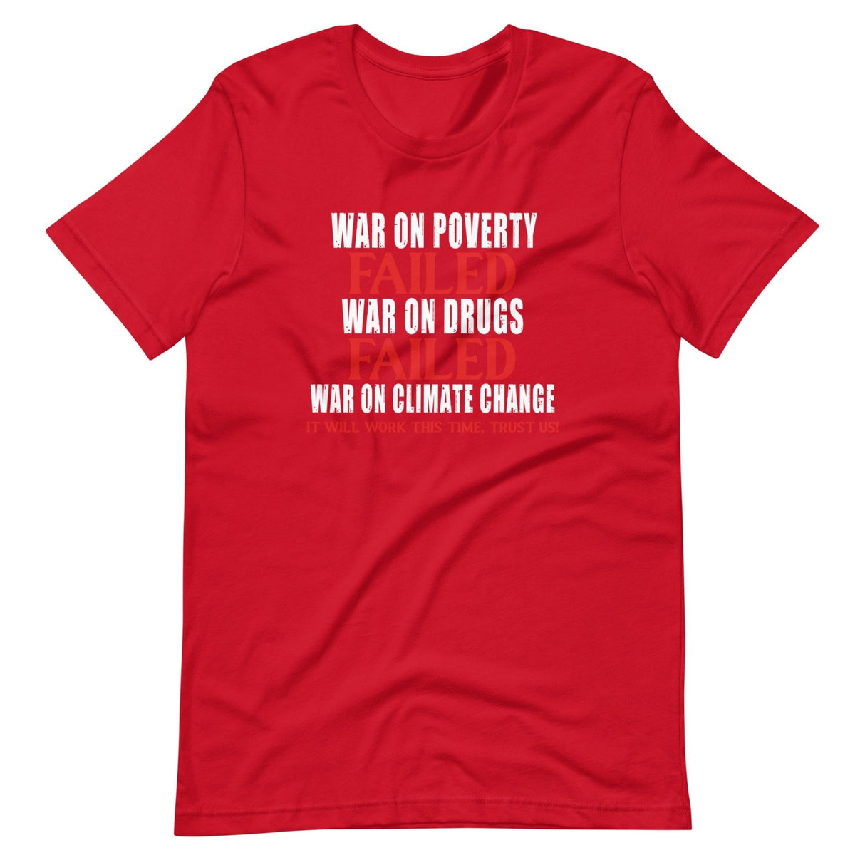 The Government Will Solve Climate Change Shirt