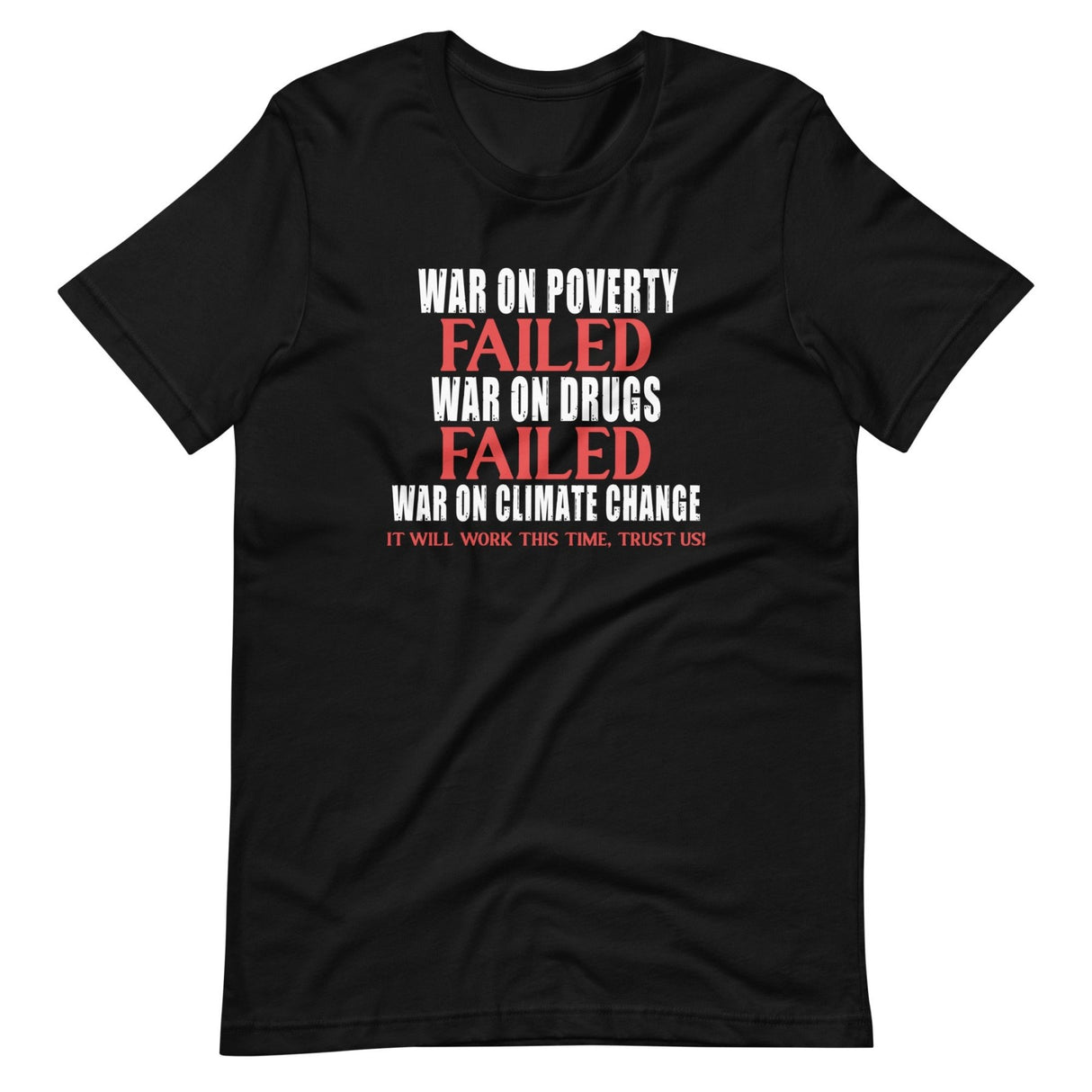 The Government Will Solve Climate Change Shirt