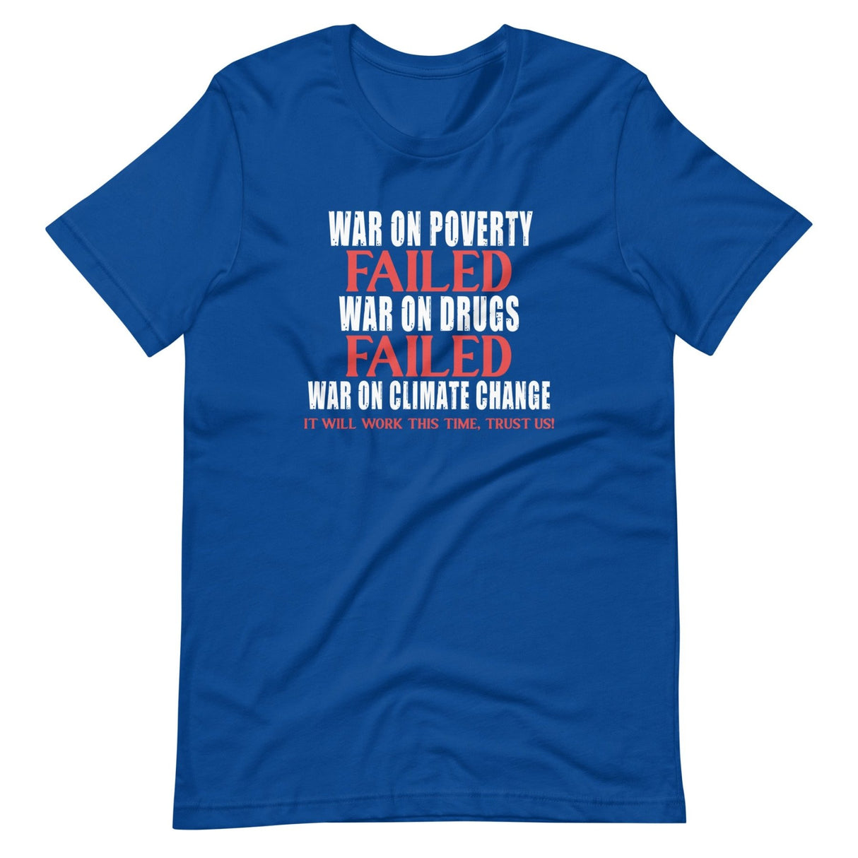 The Government Will Solve Climate Change Shirt