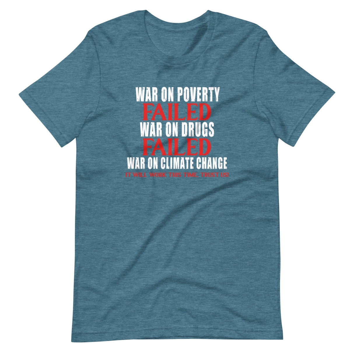 The Government Will Solve Climate Change Shirt