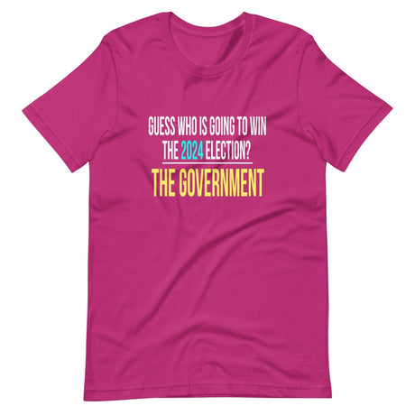 The Government Will Win The 2024 Election Shirt