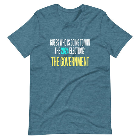 The Government Will Win The 2024 Election Shirt