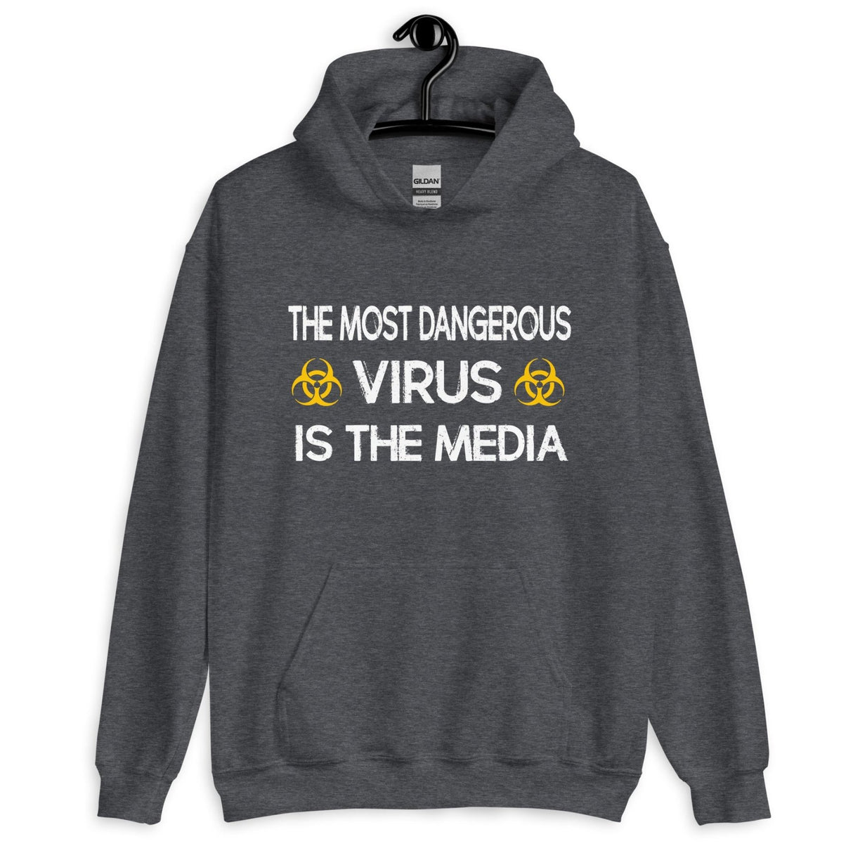 The Most Dangerous Virus is The Media Hoodie