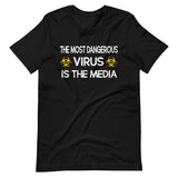 The Most Dangerous Virus is The Media Shirt