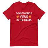 The Most Dangerous Virus is The Media Shirt