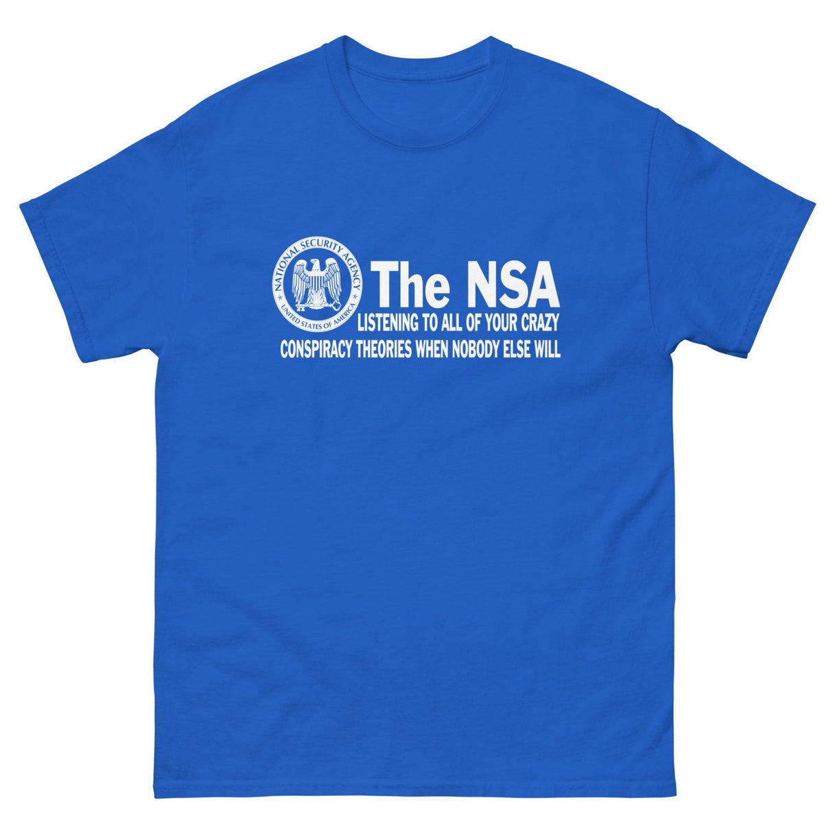 The NSA Conspiracy Theories Heavy Cotton Shirt