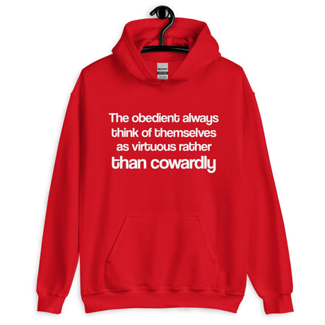 The Obedient Are Cowardly Hoodie