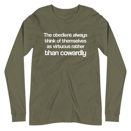 The Obedient are Cowardly Premium Long Sleeve Shirt