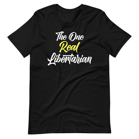 The One Real Libertarian Shirt