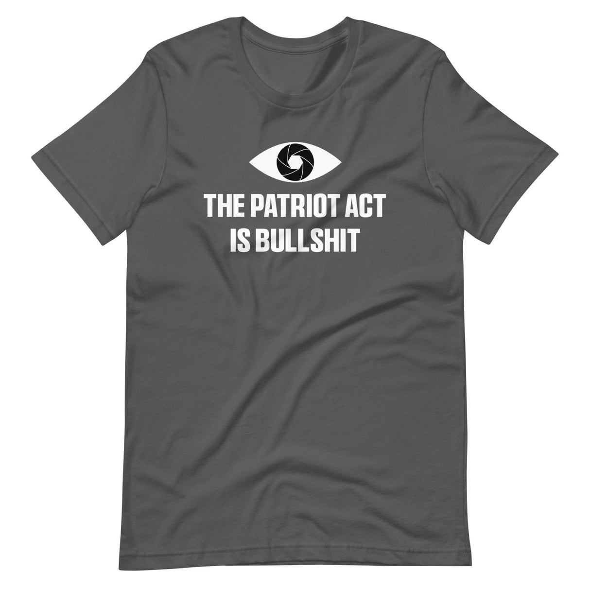 The Patriot Act Is Bullshit Shirt