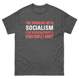 The Problem With Socialism Heavy Cotton Shirt