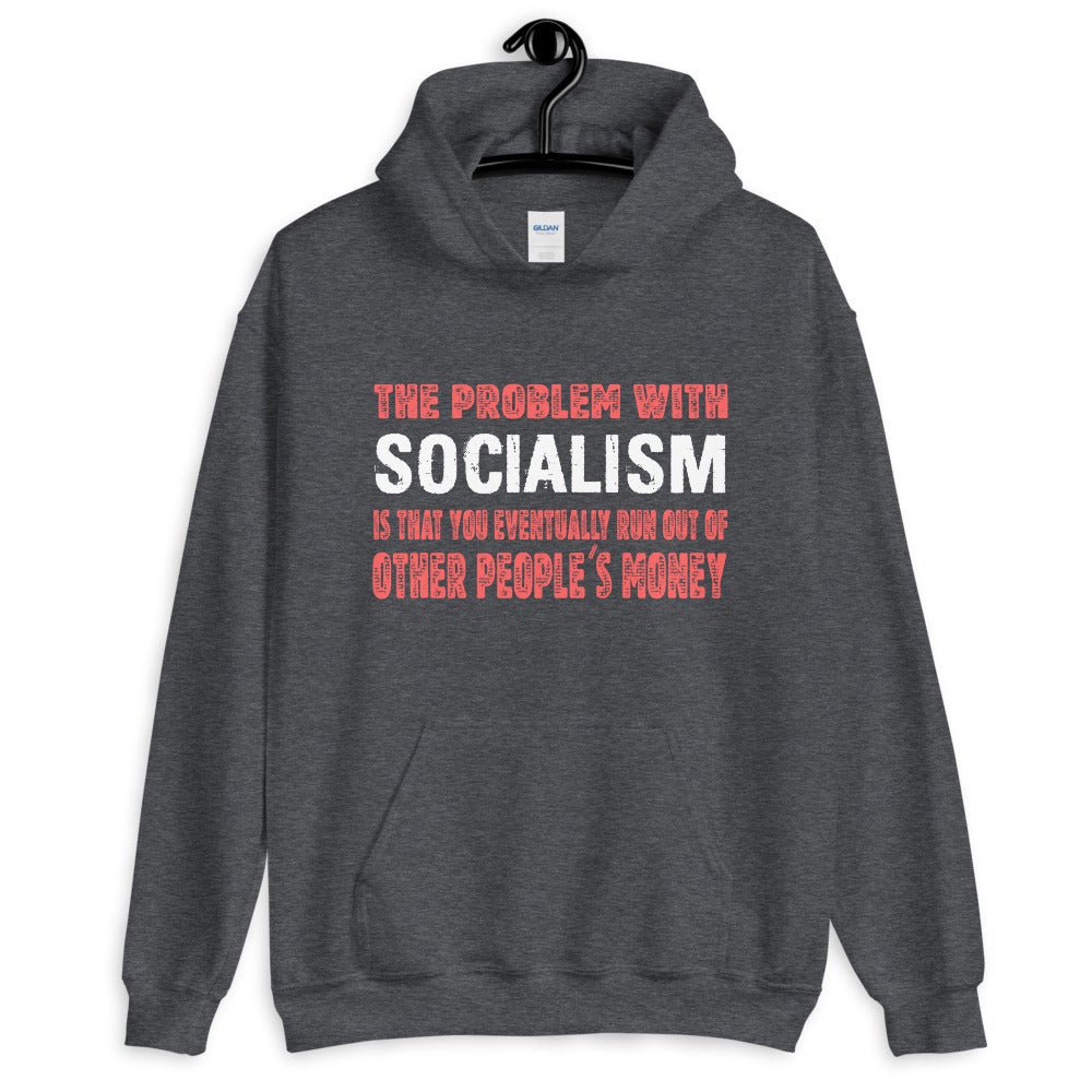 The Problem with Socialism Hoodie