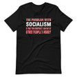 The Problem With Socialism Shirt