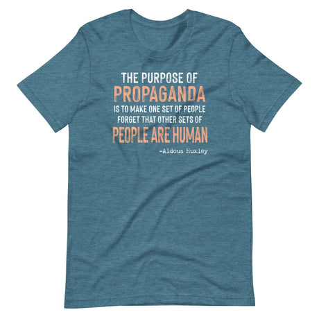 The Purpose Of Propaganda Aldous Huxley Shirt