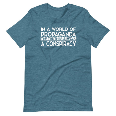 The Truth Is Always a Conspiracy Shirt