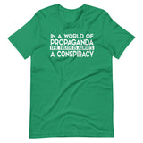 The Truth Is Always a Conspiracy Shirt