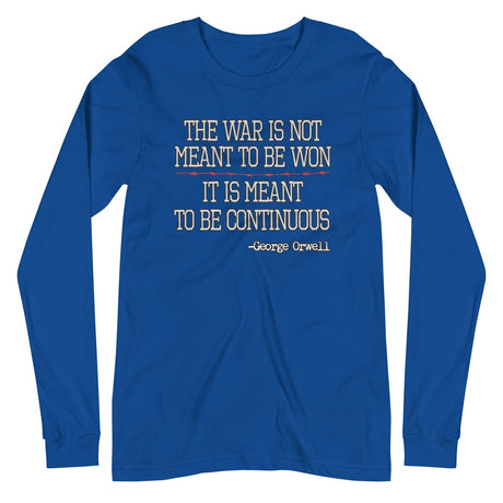 The War Is Meant To Be Continuous Long Sleeve Shirt