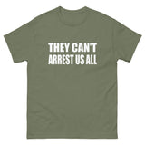 They Can't Arrest Us All Heavy Cotton Shirt