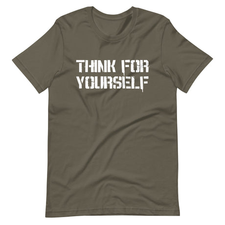 Think For Yourself Shirt