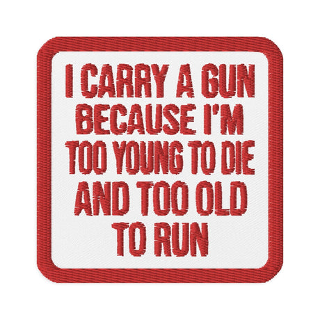 Too Old To Run Gun Patch