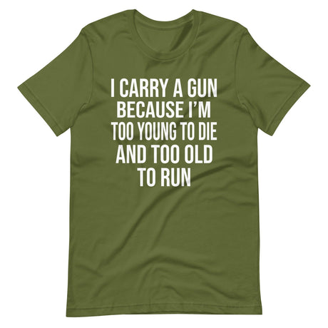 Too Old To Run Gun Shirt