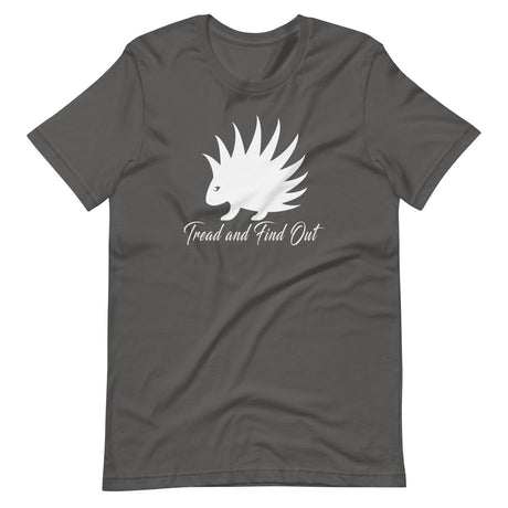 Tread and Find Out Shirt