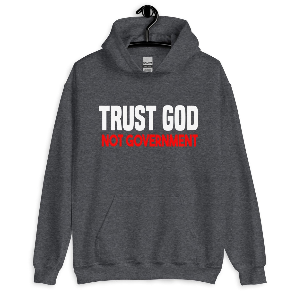 Trust God Not Government Hoodie