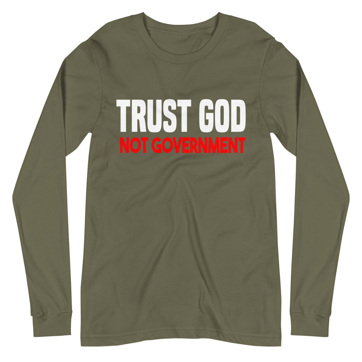 Trust God Not Government Premium Long Sleeve Shirt