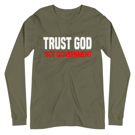 Trust God Not Government Premium Long Sleeve Shirt