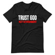 Trust God Not Government Premium Shirt